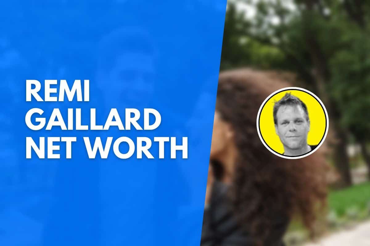 Rémi GAILLARD Net Worth